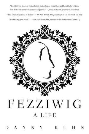 Fezziwig de Danny Kuhn