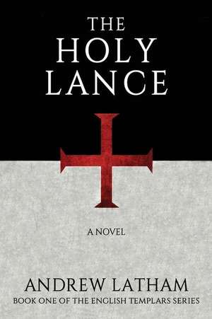 The Holy Lance de Andrew Latham