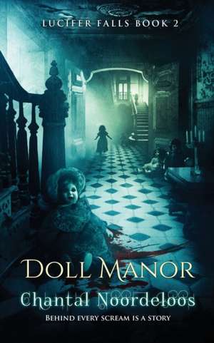 Doll Manor de Chantal Noordeloos