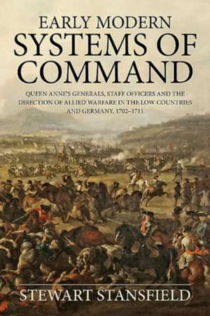 Early Modern Systems of Command de Stewart Stansfield