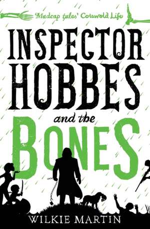 Inspector Hobbes and the Bones de Wilkie Martin