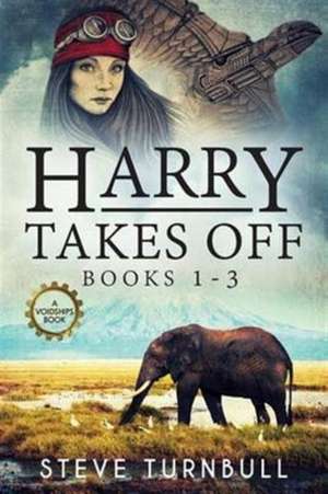 Harry Takes Off de Steve Turnbull