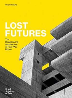 Lost Futures de Owen Hopkins