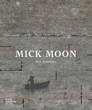 MICK MOON de Mel Gooding