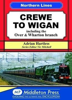 Crewe To Wigan de Adrian Hartless