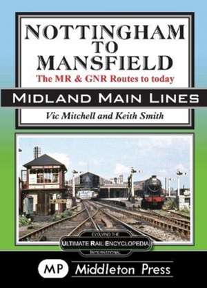 Nottingham To Mansfield de Vic Mitchell