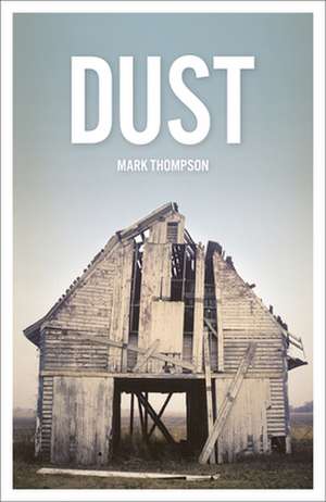 Dust de Mark Thompson