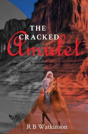 Watkinson, R: Cracked Amulet