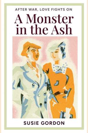 Monster in the Ash de Susie Gordon