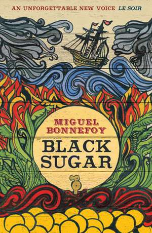 Black Sugar de Miguel Bonnefoy