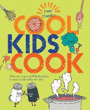 Cool Kids Cook de Jenny Chandler