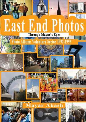 East End Photos - Voluntary Sector 1992-1993 de Mayar Akash