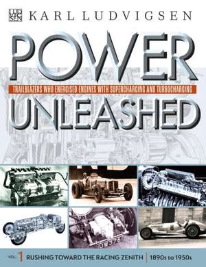Power Unleashed de Karl Ludvigsen