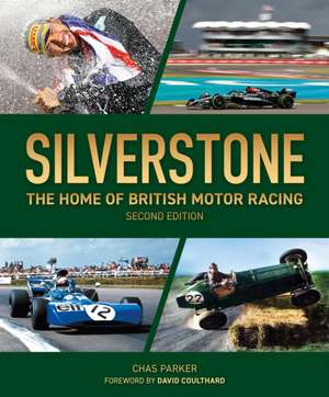Silverstone (2nd edition) de Chas Parker