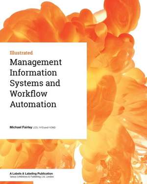 Management Information Systems and Workflow Automation de Michael Fairley