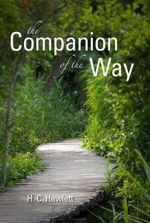 The Companion of the Way de H C Hewlett