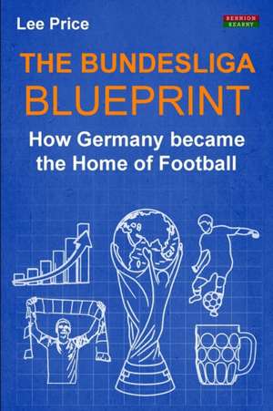 The Bundesliga Blueprint de Lee Price