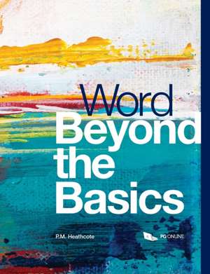 Word Beyond the Basics de Pm Heathcote