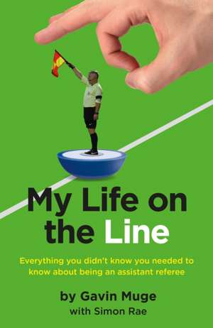 My Life on the Line de Gavin Muge