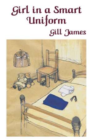 Girl in a Smart Uniform de Gill James