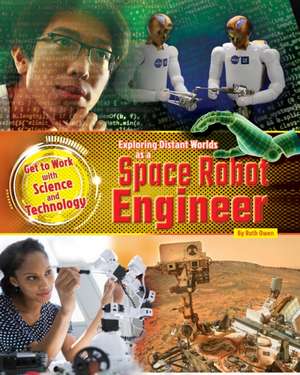 Exploring Distant Worlds as a Space Robot Engineer de Ruth Owen
