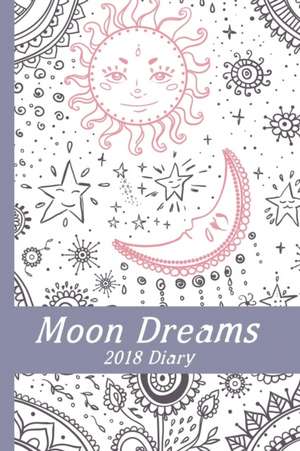 Moon Dreams 2018 Diary de Starr Meneely