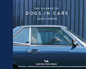 The Silence of Dogs in Cars de Martin Usborne