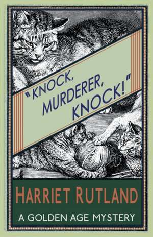 Knock, Murderer, Knock! de Harriet Rutland