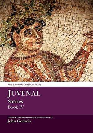 Juvenal: Satires Book IV de John Godwin