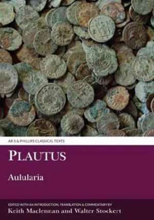 Plautus: Aulularia de Keith Maclennan