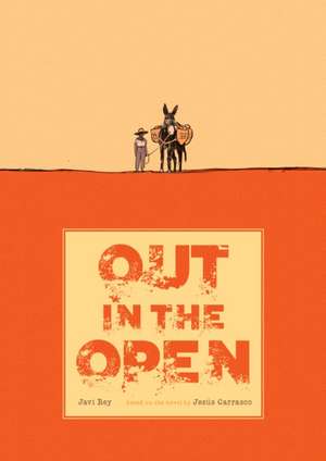 Out in the Open de Jesus Carrasco