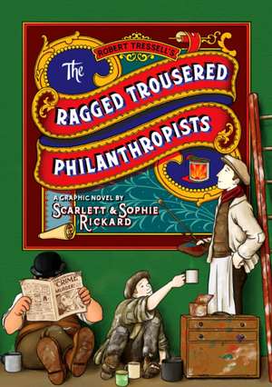 The Ragged Trousered Philanthropists de Sophie Rickard