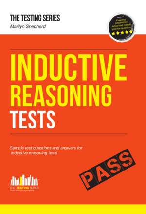 Inductive Reasoning Tests: 100s of Sample Test Questions and Detailed Explanations (How2Become) de Marilyn Shepherd