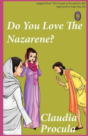 Do You Love the Nazarene? de Lamb Books