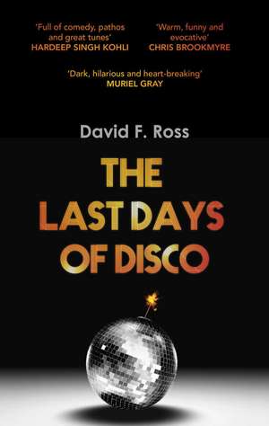 The Last Days of Disco de David F. Ross