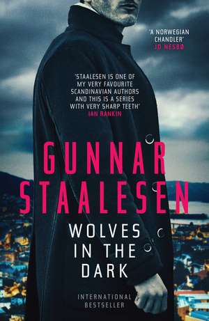 Wolves in the Dark de Gunnar Staalesen