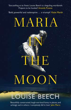 Maria in the Moon de Louise Beech