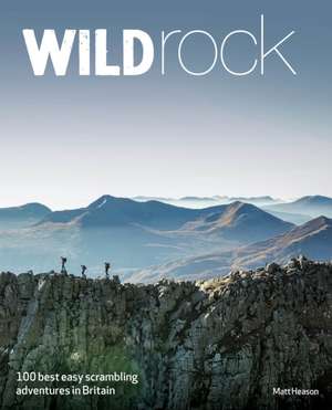 Wild Rock de Matt Heason