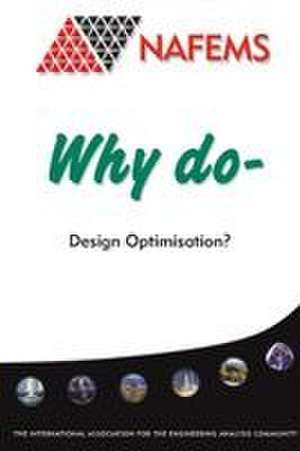 Why do Design Optimisation? de David Spicer
