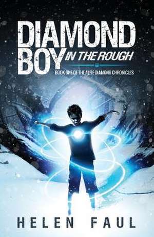 Diamond Boy in the Rough de Faul, Helen