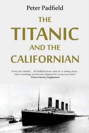 The Titanic and the Californian