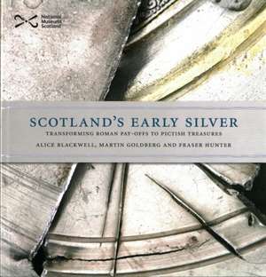 Scotland's Early Silver de Alice Blackwell