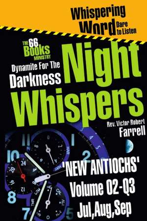 Night-Whispers Vol 02-Q3 - 'New Antiochs' de Victor Robert Farrell