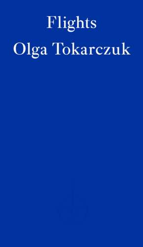 Flights de Olga Tokarczuk