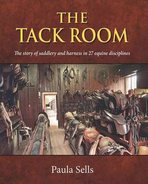 The Tack Room de Paula Sells