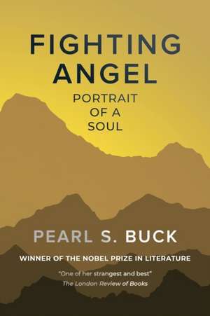 Fighting Angel de Pearl S. Buck