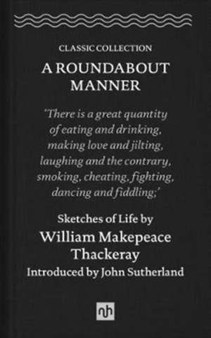 A Roundabout Manner de William Makepeace Thackeray