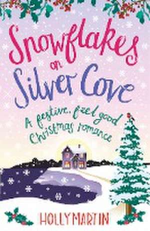 Snowflakes on Silver Cove de Holly Martin