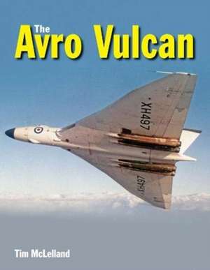 The Avro Vulcan de Tim Mclelland