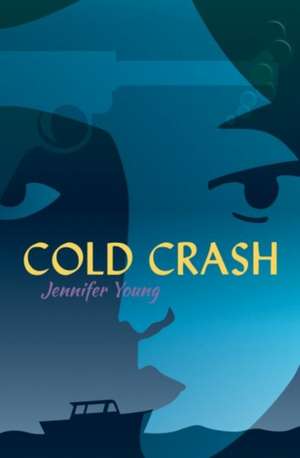 Cold Crash de Jennifer Young